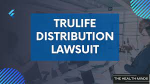 trulife distribution lawsuit